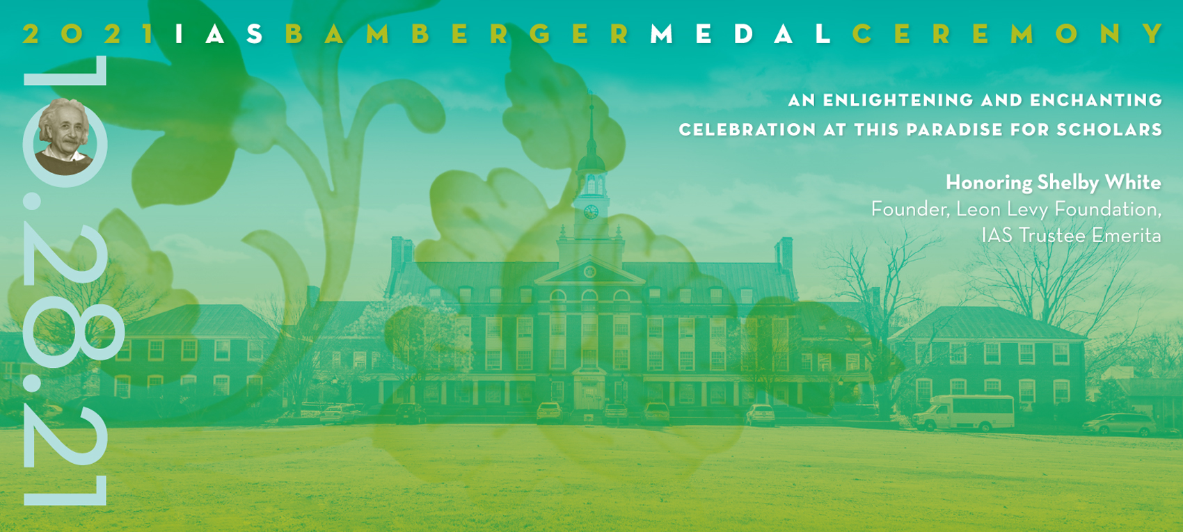 Graphic for IAS Bamberger Medal Ceremony honoring Shelby White