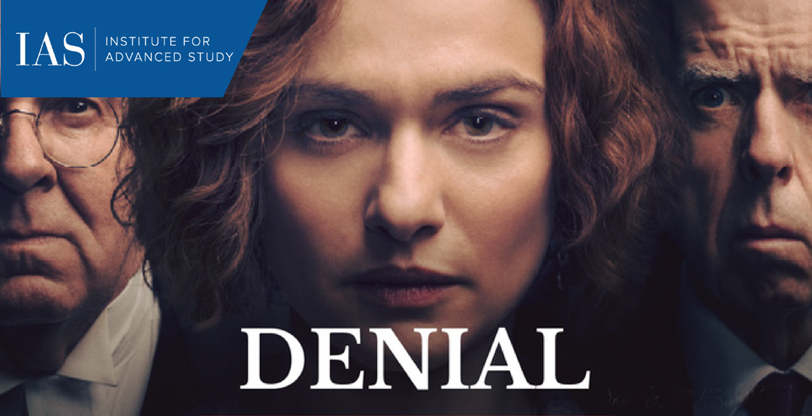 1/28: Special Institute Film Screening: Denial | Events | Institute for ...