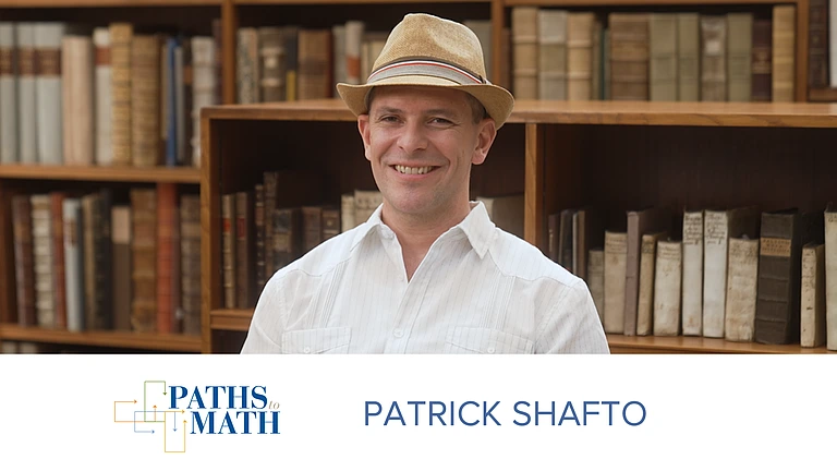 paths to math patrick shafto