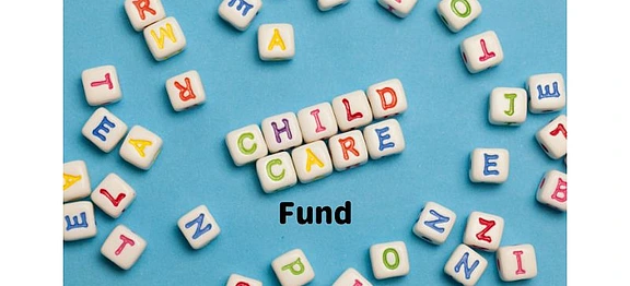 Child Care Fund
