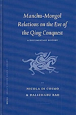 Manchu-Mongol Relations on the Eve of the Qing Conquest