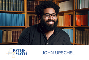 John Urschel Paths to Math