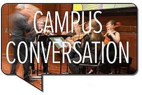 Blurred musicians play string instruments on stage; overlaid text reads "Campus Conversation" in bold white letters
