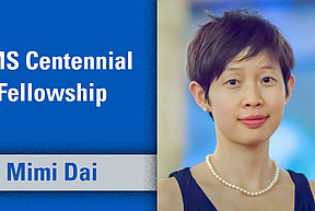 Mimi Dai Centennial Fellowship