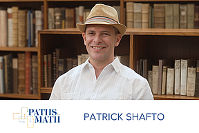 paths to math patrick shafto