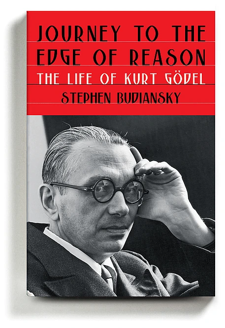 A New Biography of Kurt Gödel, Whose Brilliant Life Intersected With the Upheavals of the 20th Century