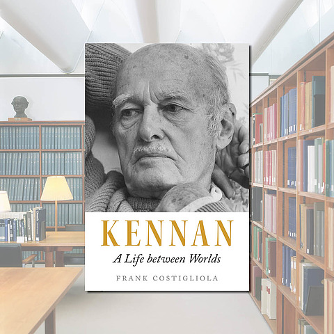 George F Kennan A Life Between Worlds
